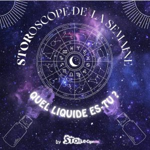 VAP STOR-ies STORoscope quel liquide es tu horoscope STOR e-cigarette (0) Alfaliquid by STOR e-cigarette