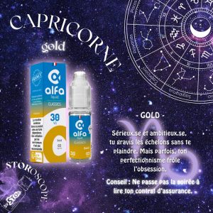 VAP STOR-ies STORoscope quel liquide es tu horoscope STOR e-cigarette (10) Capricorne Gold Alfaliquid by STOR e-cigarette