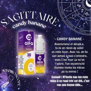 VAP STOR-ies STORoscope quel liquide es tu horoscope STOR e-cigarette (9) Sagittaire candy banane Alfaliquid by STOR e-cigarette